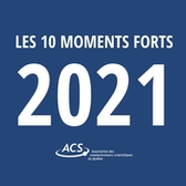 Les 10 moments forts de l’ACS en 2021