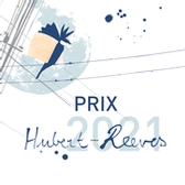 Appel de candidatures / Édition 2021 du prix Hubert-Reeves