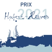 Les livres lauréats du prix Hubert-Reeves 2021