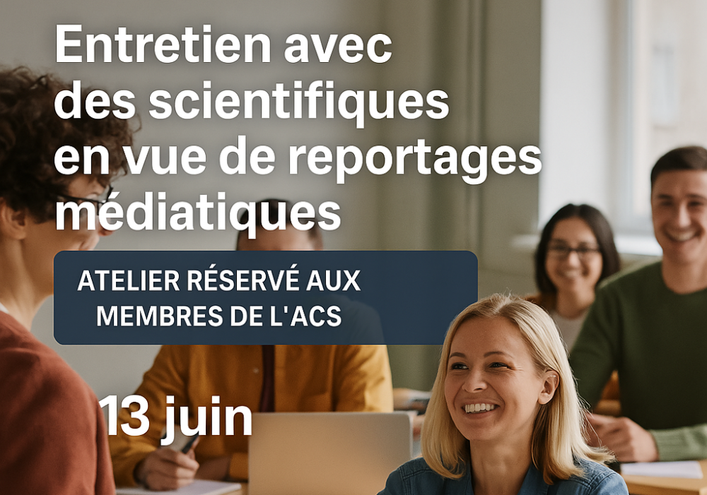 Entretien avec des scientifiques en vue de reportages médiatiques